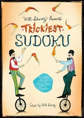 Trickiest Sudoku by Will Shortz 9780312590604