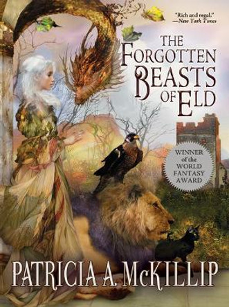 The Forgotten Beasts of Eld by Patricia A. McKillip 9781616962777