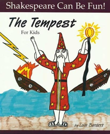 Tempest: Shakespeare Can Be Fun by Lois Burdett