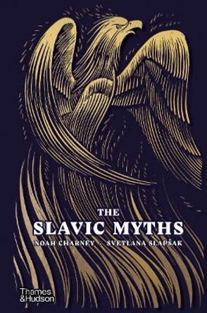 The Slavic Myths by Noah Charney