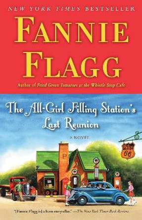 The All-Girl Filling Station's Last Reunion by Fannie Flagg