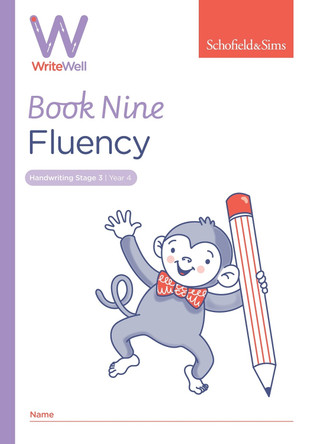 WriteWell 9: Fluency, Year 4, Ages 8-9 Schofield & Sims 9780721716411