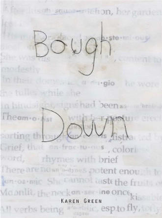 Karen Green - Bough Down by Karen Green