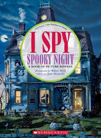 I Spy Spooky Night: A Book of Picture Riddles by Jean Marzollo