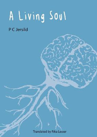 A Living Soul by P C Jersild