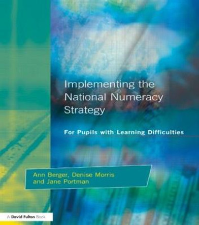 Implementing the National Numeracy Strategy: For Pupils with Learning Difficulties by Ann Berger
