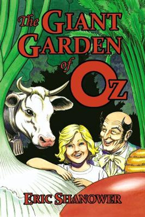 The Giant Garden of Oz by Eric Shanower