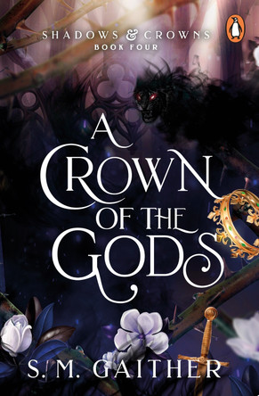 A Crown of the Gods by S. M. Gaither