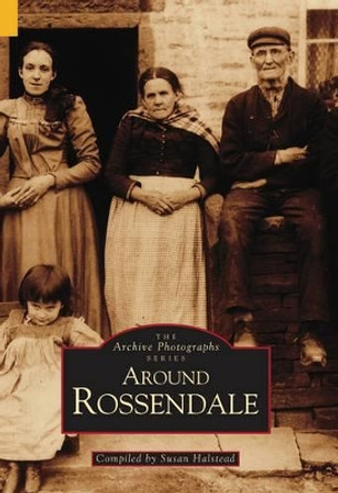 Around Rossendale by Susan Halstead