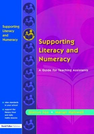 Supporting Literacy and Numeracy: A Guide for Learning Support Assistants by Glenys Fox