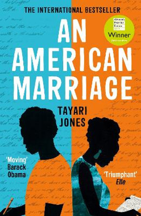 An American Marriage: WINNER OF THE WOMEN'S PRIZE FOR FICTION, 2019 by Tayari Jones