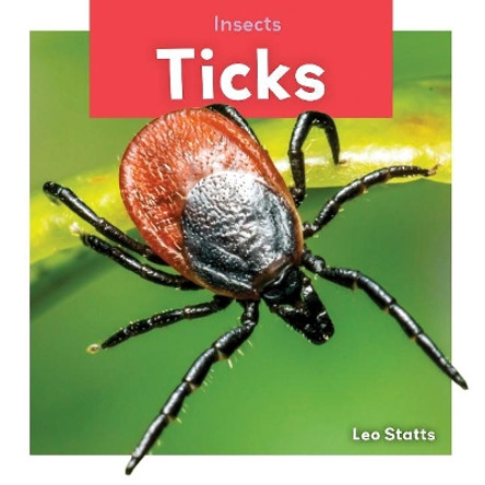 Ticks by Leo Statts