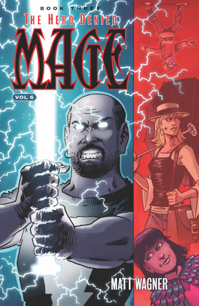 Mage Book Three: The Hero Denied Part Two (Volume 6) by Matt Wagner