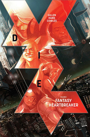 Die Volume 1: Fantasy Heartbreaker by Kieron Gillen