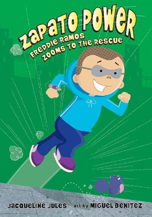 Freddie Ramos Zooms to the Rescue by Jacqueline Jules