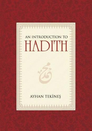 Introduction to Hadith by Ayhan Tekines