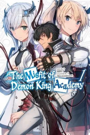 The Misfit of Demon King Academy, Vol. 1 (light novel) by SHU