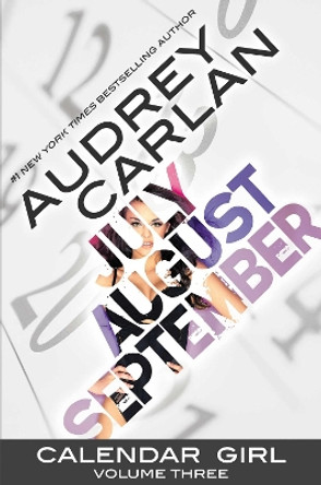 Calendar Girl: Volume Three by Audrey Carlan