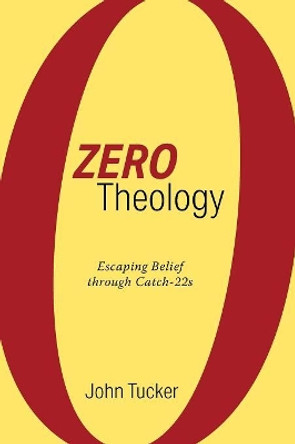 Zero Theology by John Tucker