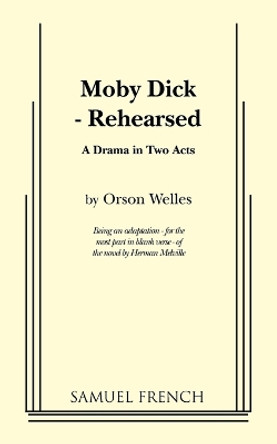 Moby Dick - Rehearsed by Orson Welles