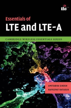 Essentials of LTE and LTE-A by Amitava Ghosh