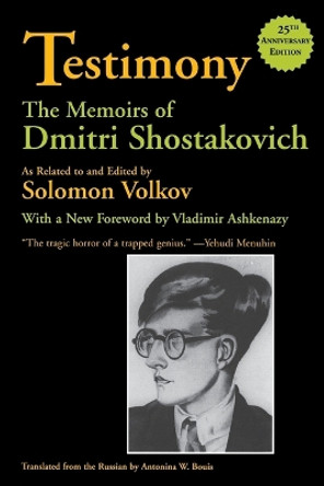 Testimony: The Memoirs of Dmitri Shostakovich by Dmitri Shostakovich