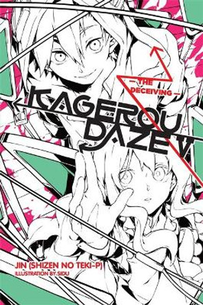 Kagerou Daze, Vol. 5 (light novel): The Deceiving by Jin