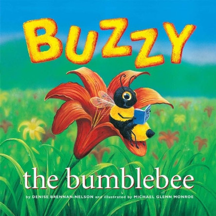 Buzzy the Bumblebee by Denise Brennan-Nelson