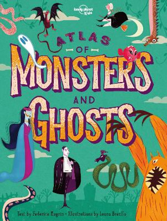 Atlas of Monsters and Ghosts by Lonely Planet Kids