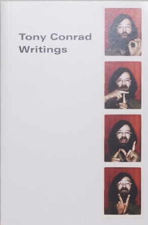 Tony Conrad: Writings by Tony Conrad