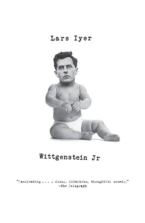Wittgenstein Jr. by Lars Iyer