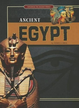 Ancient Egypt by Pamela Dell