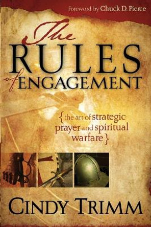 Rules of Engagement, The by Cindy Trimm