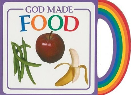 God Made Food by Michael Vander Klipp