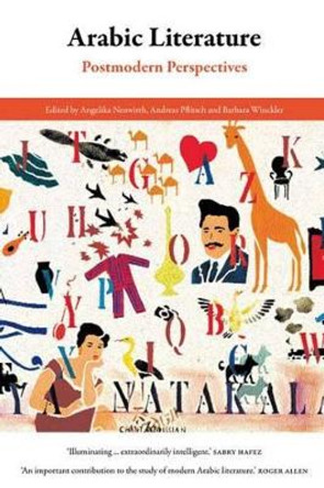 Arabic Literature: Postmodern Perspectives by Angelika Neuwirth