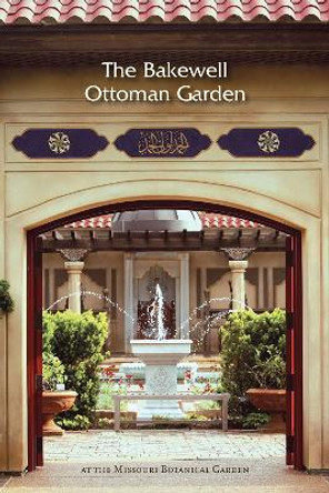 Bakewell Ottoman Garden by Nurhan Atasoy