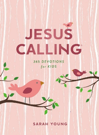 Jesus Calling: 365 Devotions for Kids (Girls Edition) by Sarah Young