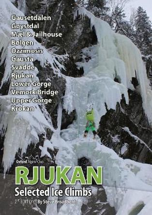 Rjukan: Selected Ice Climbs by Steve Broadbent