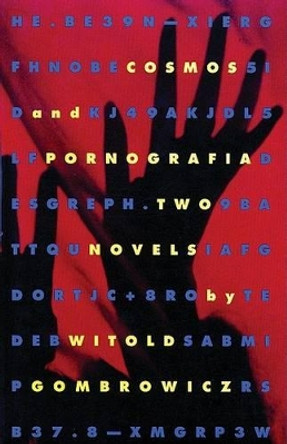 Cosmos and Pornografia by Witold Gombrowicz