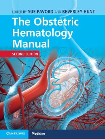 The Obstetric Hematology Manual by Sue Pavord