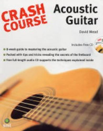 Crash Course: Acoustic Guitar by David Mead