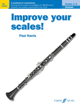 Improve your scales! Clarinet Grades 1-3 by Paul Harris