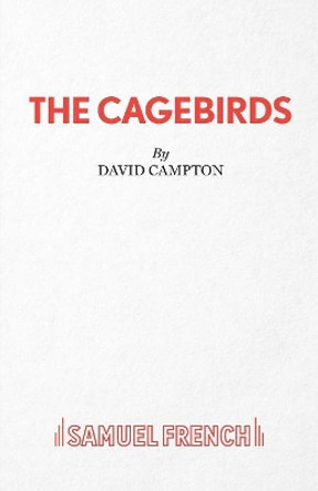 The Cagebirds by David Campton