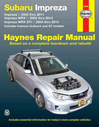 Subaru Impreza & WRX (02 - 14): 2002 to 14 by Haynes Publishing