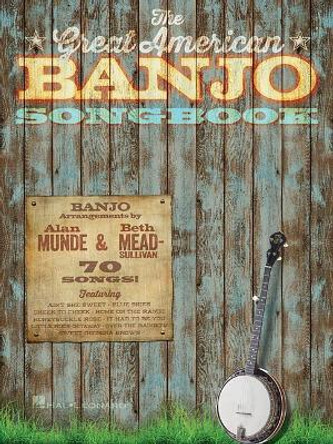 The Great American Banjo Songbook: 70 Songs by Alan Munde