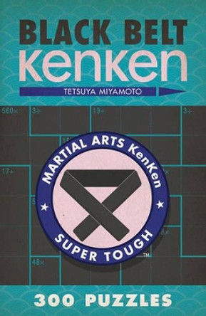 Black Belt KenKen (R) by Tetsuya Miyamoto