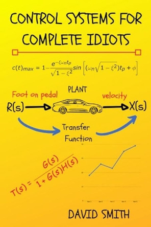 Control Systems for Complete Idiots by David Smith