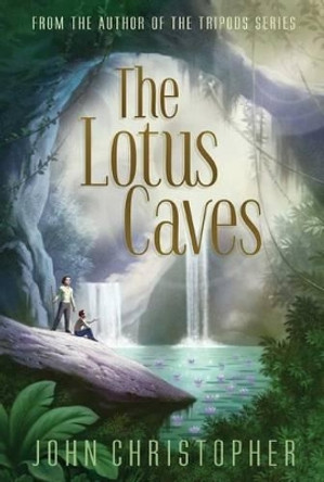 The Lotus Caves by John Christopher