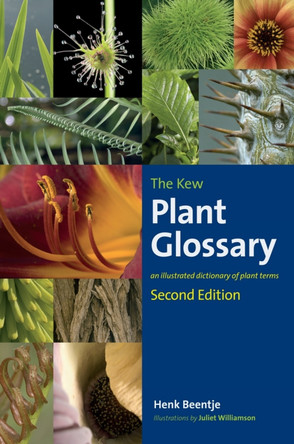 The Kew Plant Glossary by Henk J. Beentje The Kew Plant Glossary by Henk J. Beentje