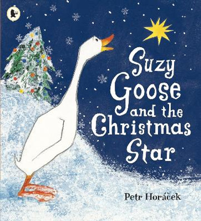 Suzy Goose and the Christmas Star by Petr Horacek